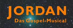 JORDAN - Das Gospel-Musical